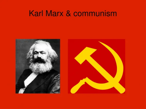 Karl Marx &amp; communism