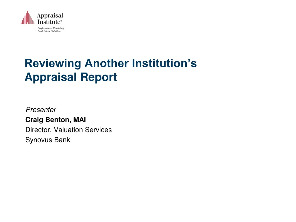 reviewing another institution s appraisal report
