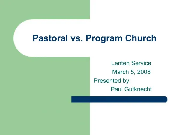 Pastoral vs. Program Church