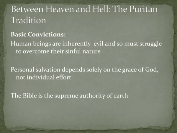 Between Heaven and Hell: The Puritan Tradition