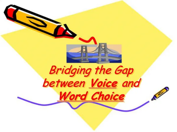 Bridging the Gap between Voice and Word Choice