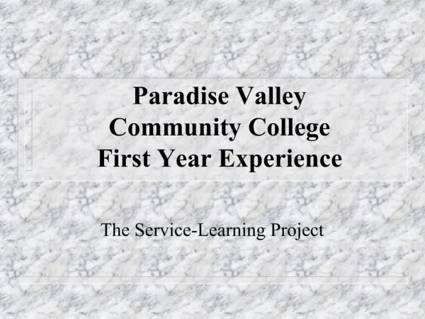 Paradise Valley Community College First Year Experience