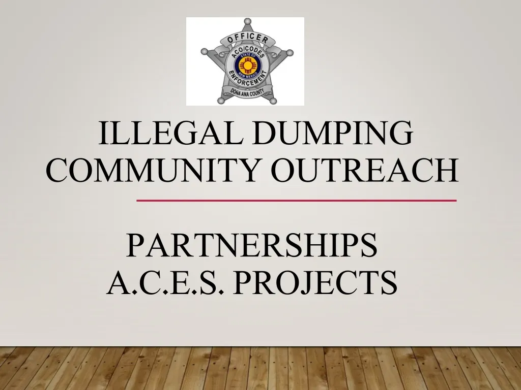 illegal dumping community outreach partnerships a c e s projects