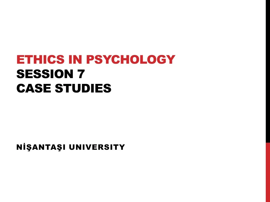 ethics in psychology session 7 case studies