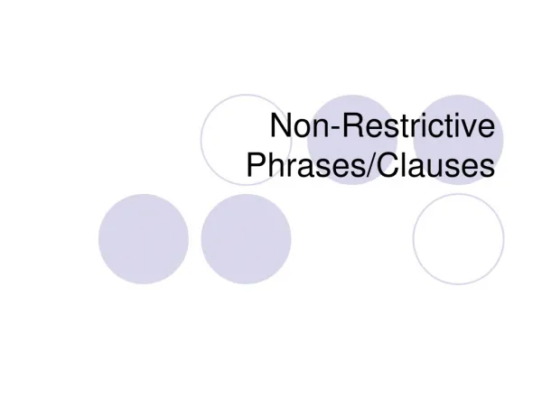 Non-Restrictive Phrases/Clauses