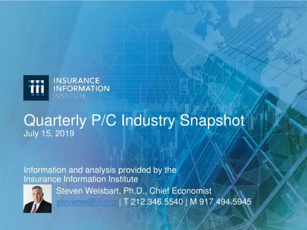 Quarterly P/C Industry Snapshot July 15, 2019