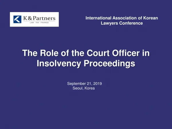 The Role of the Court Officer in Insolvency Proceedings