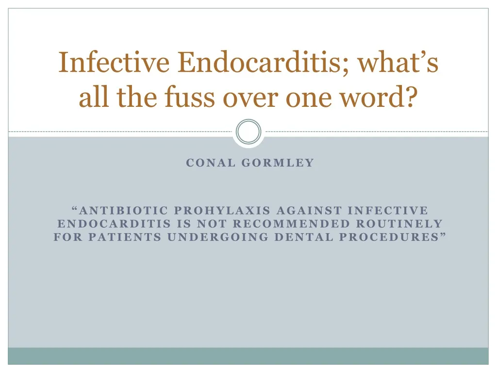 infective endocarditis what s all the fuss over one word