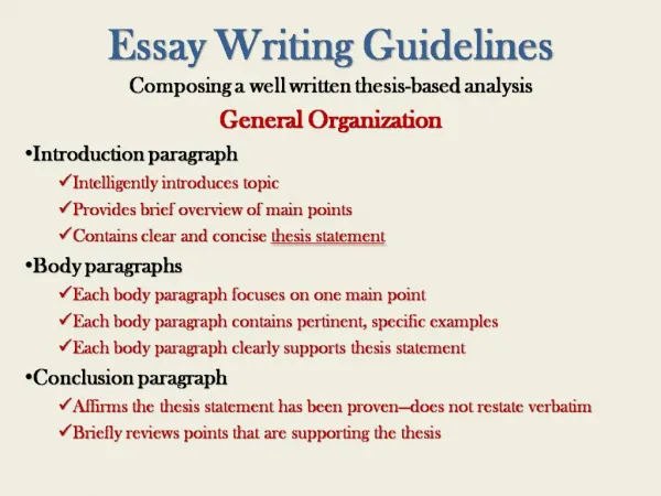 Essay Writing Guidelines Composing a well written thesis-based analysis
