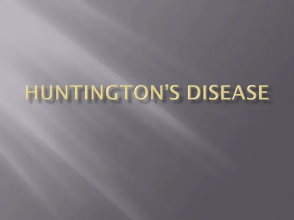 HUNTINGTON S DISEASE