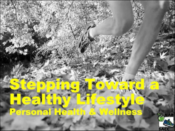 Stepping Toward a Healthy Lifestyle Personal Health Wellness