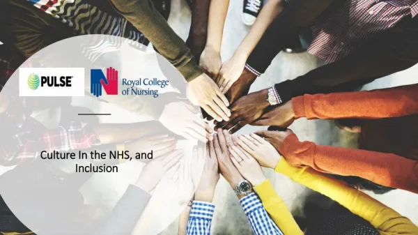 Culture In the NHS, and Inclusion