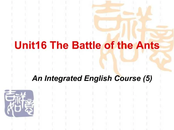 Unit16 The Battle of the Ants