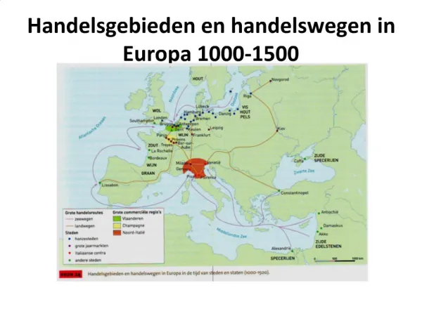 Handelsgebieden en handelswegen in Europa 1000-1500