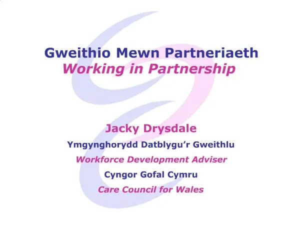 Gweithio Mewn Partneriaeth Working in Partnership