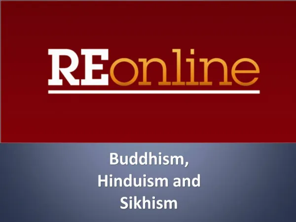 Buddhism, Hinduism and Sikhism