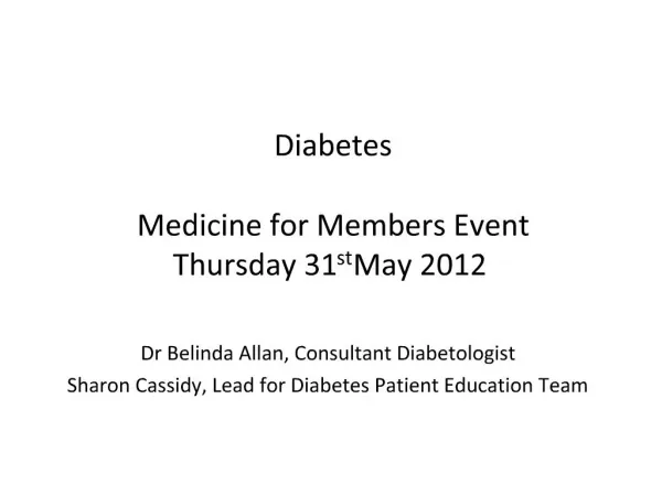 Diabetes Medicine for Members Event Thursday 31st May 2012