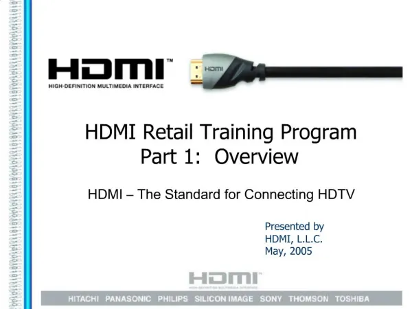 Presented by HDMI, L.L.C. May, 2005