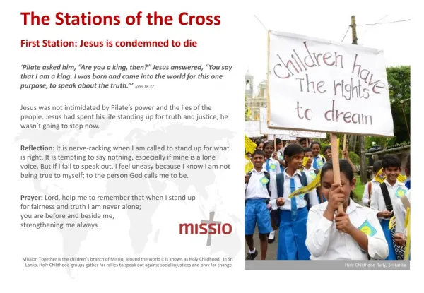 The Stations of the Cross First Station: Jesus is condemned to die