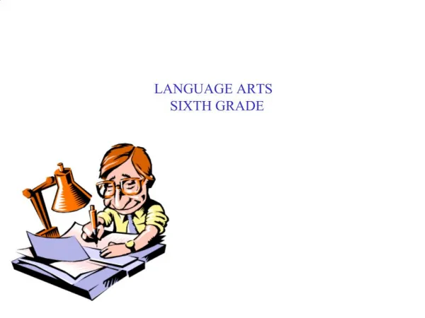 LANGUAGE ARTS SIXTH GRADE