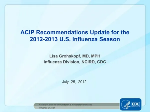 ACIP Recommendations Update for the 2012-2013 U.S. Influenza Season