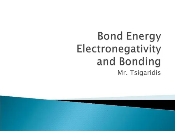 Bond Energy Electronegativity and Bonding