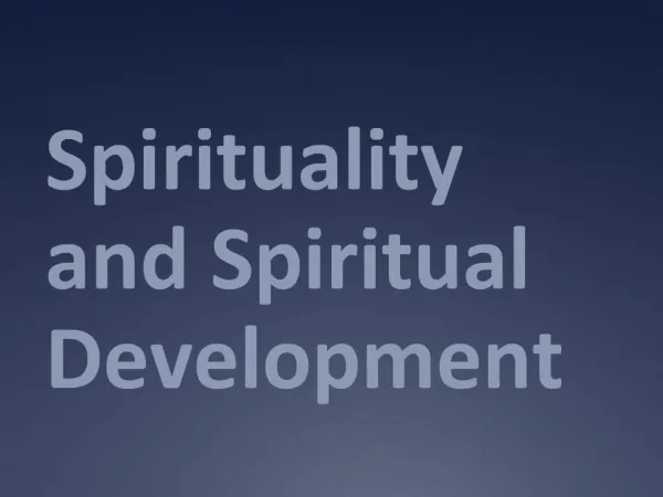 Spirituality and Spiritual Development