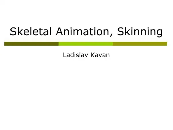 Skeletal Animation, Skinning