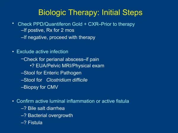 Biologic Therapy: Initial Steps
