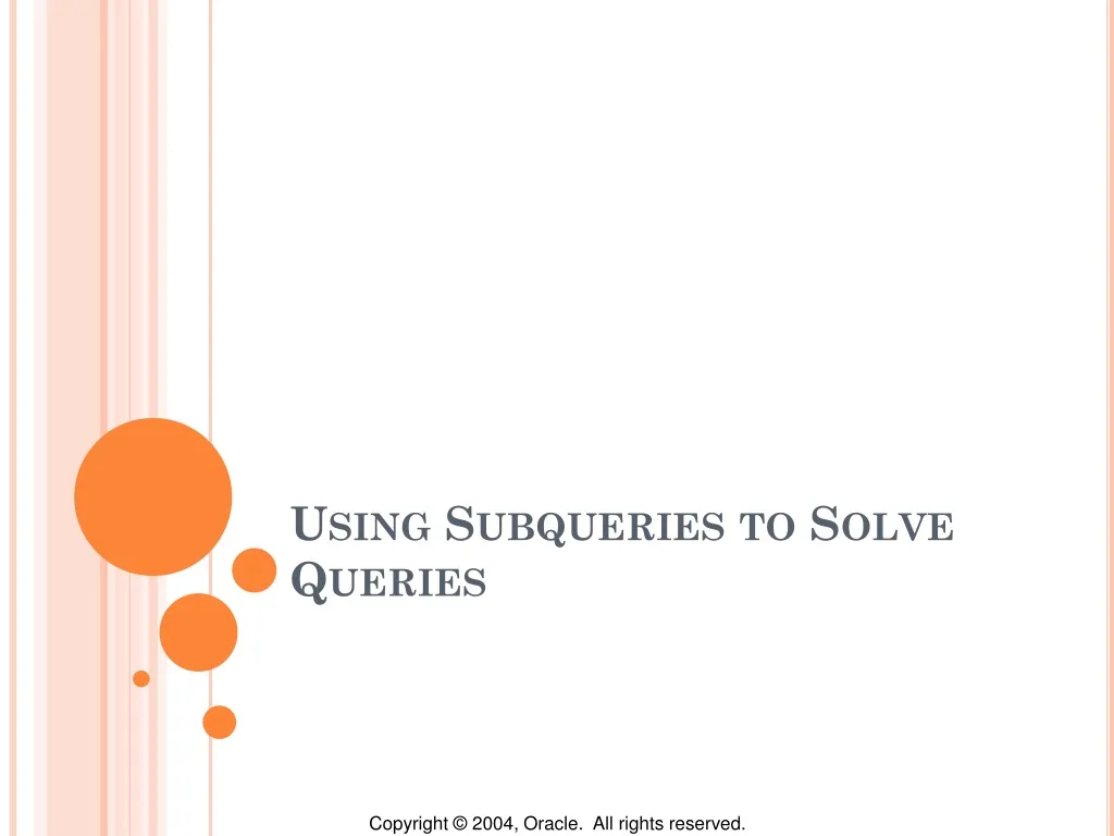 using subqueries to solve queries