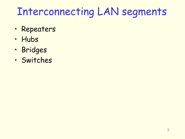 Interconnecting LAN segments