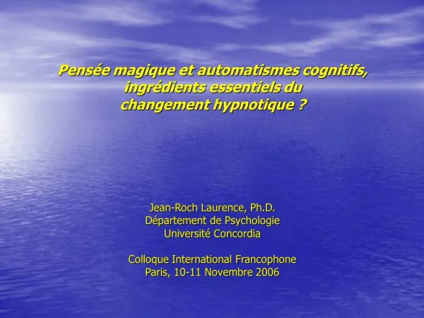 Pens e magique et automatismes cognitifs, ingr dients essentiels du changement hypnotique
