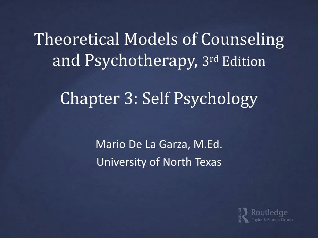 theoretical models of counseling and psychotherapy 3 rd edition chapter 3 self psychology