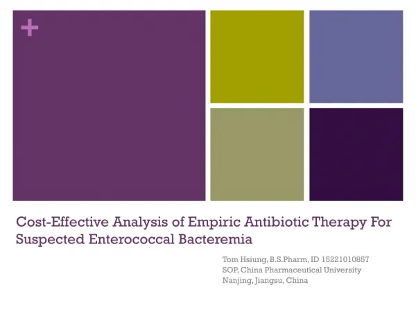 Cost-Effective Analysis of Empiric Antibiotic Therapy For Suspected Enterococcal Bacteremia