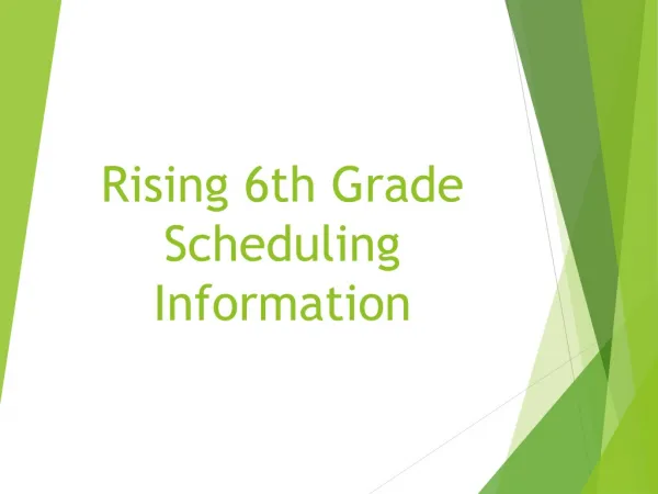 Rising 6th Grade Scheduling Information