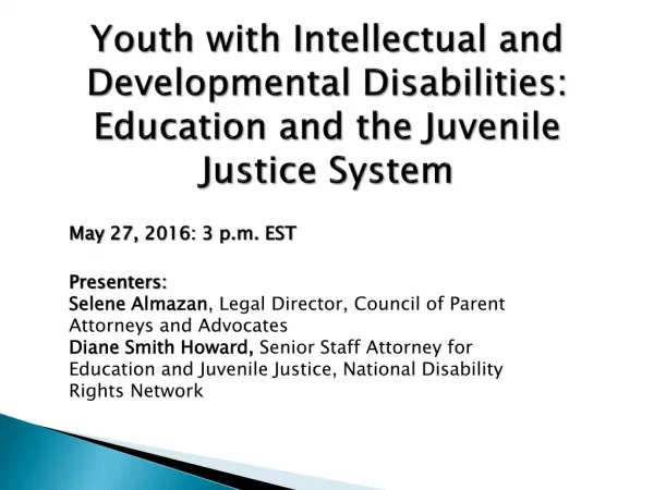 Youth with Intellectual and Developmental Disabilities: Education and the Juvenile Justice System