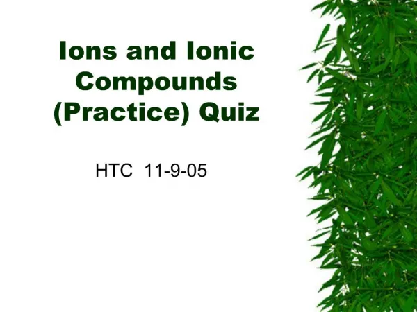 Ions and Ionic Compounds Practice Quiz