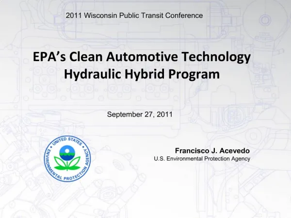 EPA s Clean Automotive Technology Hydraulic Hybrid Program