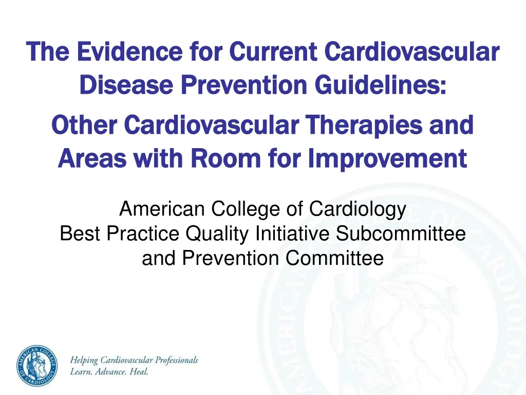 the evidence for current cardiovascular disease