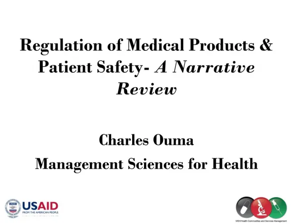 Regulation of Medical Products &amp; Patient Safety- A Narrative Review Charles Ouma