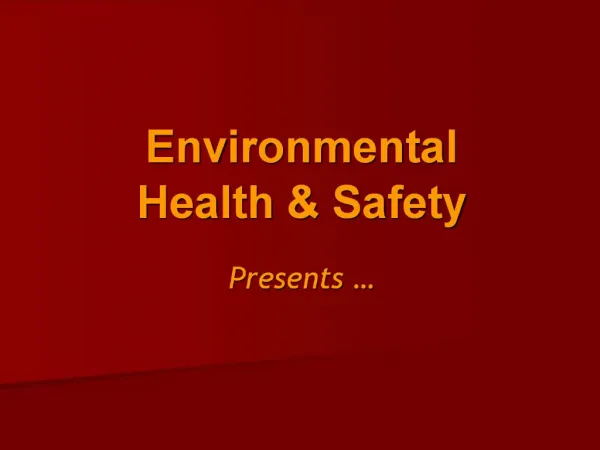 Environmental Health Safety