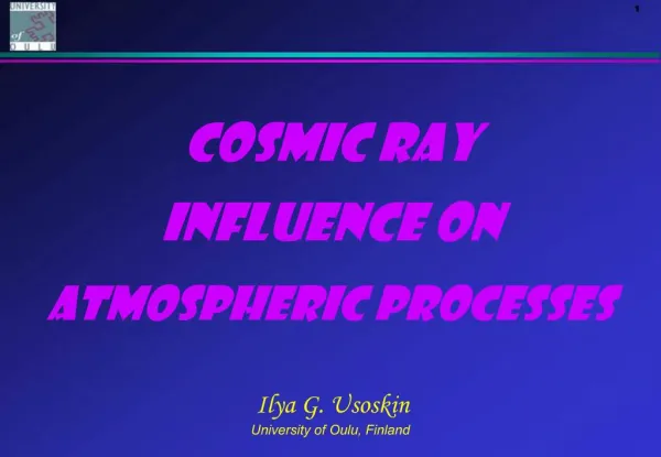 Cosmic ray influence on atmospheric processes