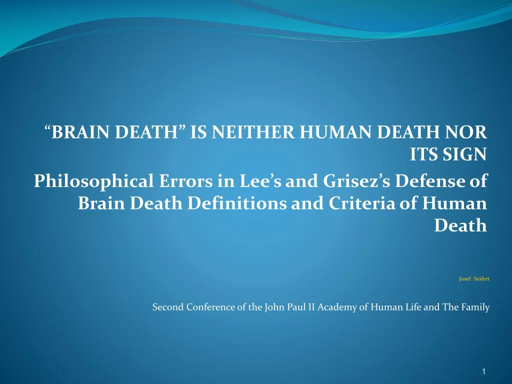 brain death is neither human death nor its sign