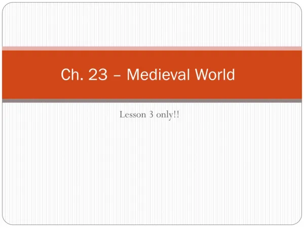 Ch. 23 – Medieval World