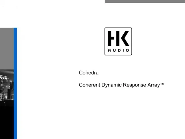 Cohedra Coherent Dynamic Response Array