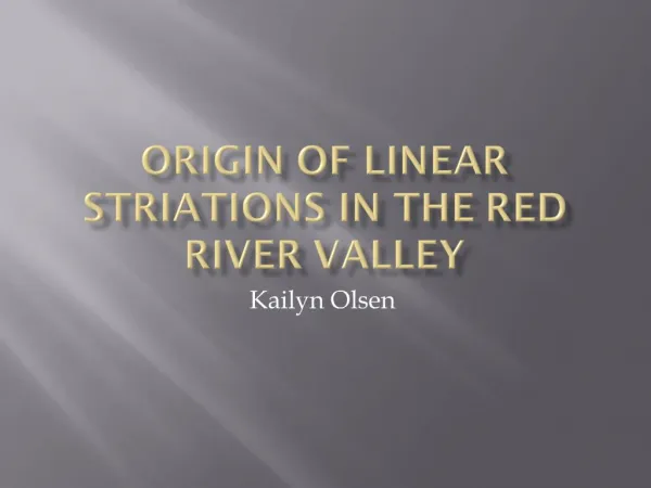 Origin of linear striations in the red river valley