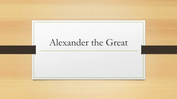 Alexander the Great