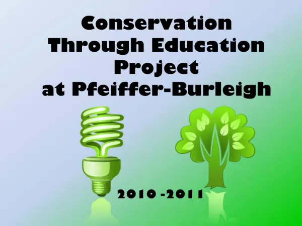 Conservation Through Education Project at Pfeiffer-Burleigh