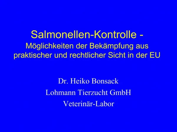Salmonellen-Kontrolle - M glichkeiten der Bek mpfung aus praktischer und rechtlicher Sicht in der EU