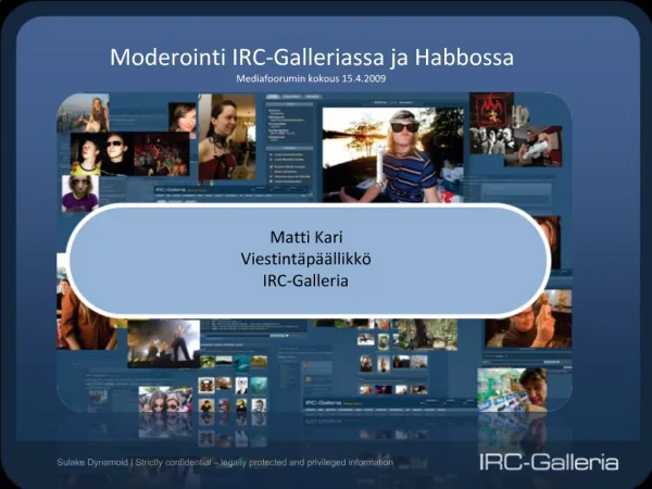 Moderointi IRC-Galleriassa ja Habbossa Mediafoorumin kokous 15.4.2009